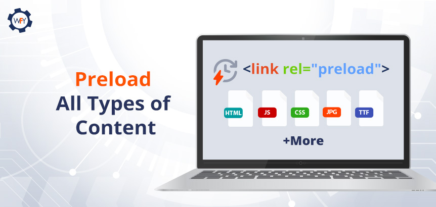 Laptop Displaying Programming and Media File Types That Are Preloaded With the Link Rel Preload Tag