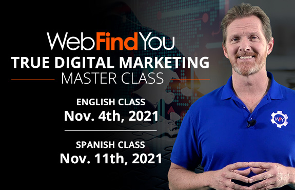Robert Blankenship Will Host WebFindYou's True Digital Marketing Master Class November 4th English and 11th Spanish