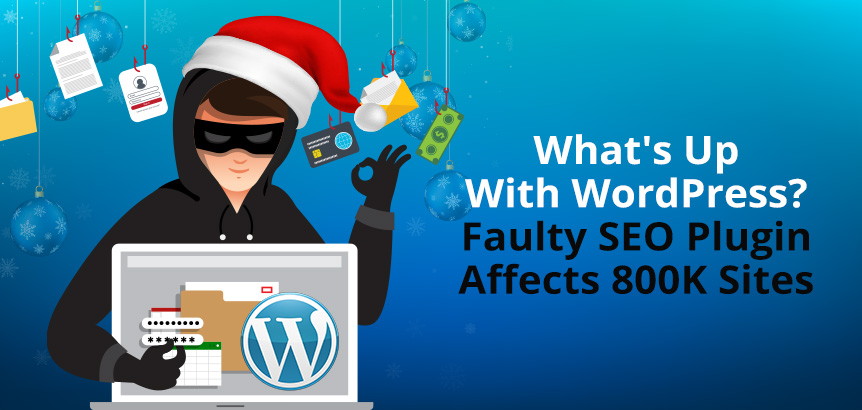 Hacker Wearing Santa Hat Accessing Website Since 800K WordPress Sites Affected by SEO Plugin In December