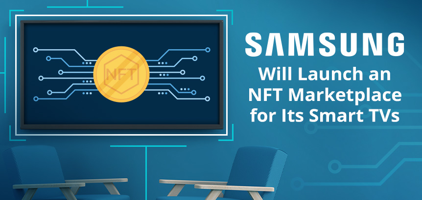 NFT Artwork Displayed on TV As Samsung Launches an NFT Marketplace for Its Smart TVs