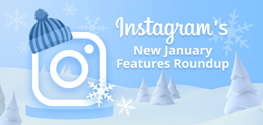 Instagram Logo Wearing Snow Cap in Wintery Background To Represent Instagram's New Features For January Roundup