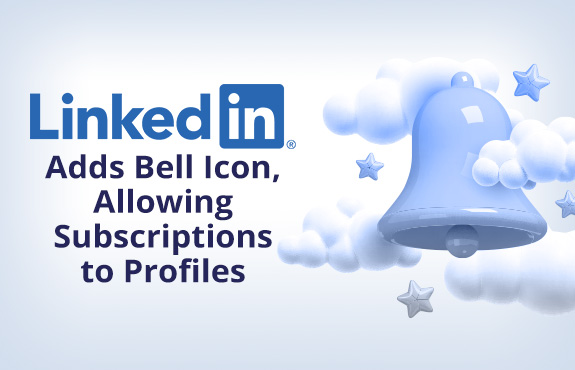 LinkedIn Bell Icon In Clouds As Company Adds Subscriber Bell Allowing Subscription to Profiles