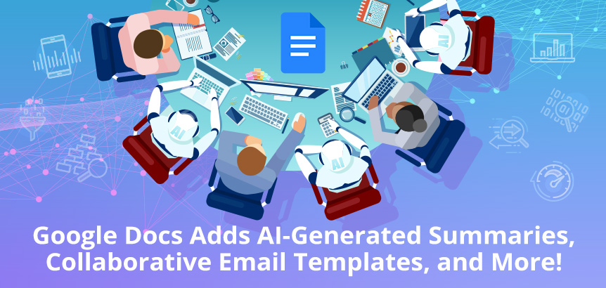 Colleagues and AI Robot Working on Google Docs Which Added AI-Generated Summaries, Collaborative Email Templates And More