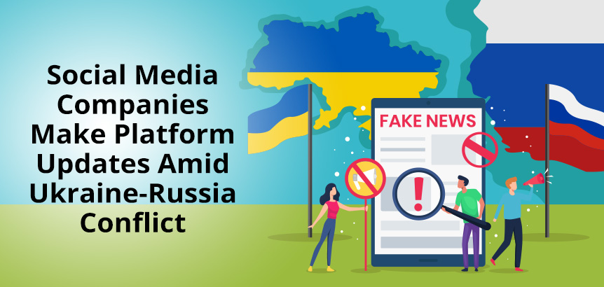People Highlighting Fake News on Social Media as Platforms Make Anti-Propaganda Updates Amid Ukraine-Russia Conflict