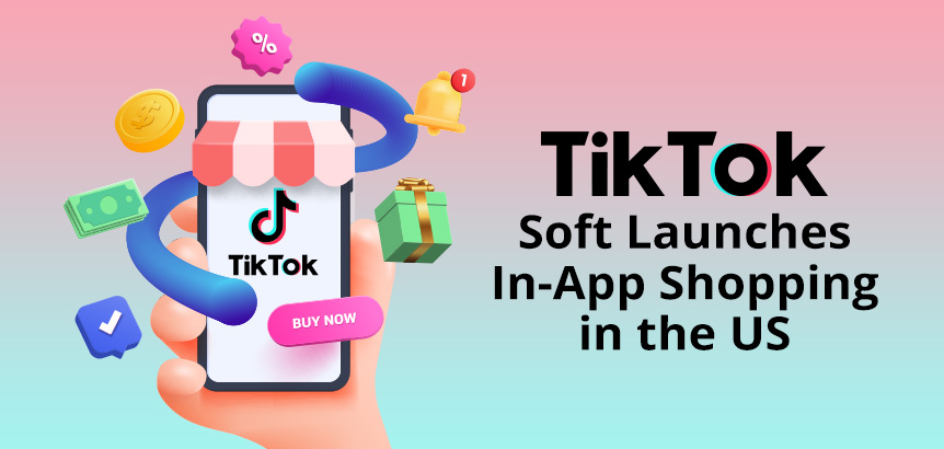 Phone Showing the Soft Launch of TikTok's In-App Shopping Experience in the US
