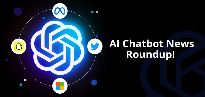 OpenAI Logo Surrounded by Meta, Snapchat, Microsoft, and Twitter Logos as We Roundup AI Chatbot News