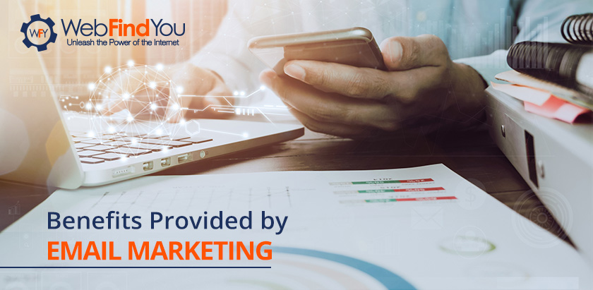 Benefits Provided by Email Marketing. Benefits Provided by Email Marketing.