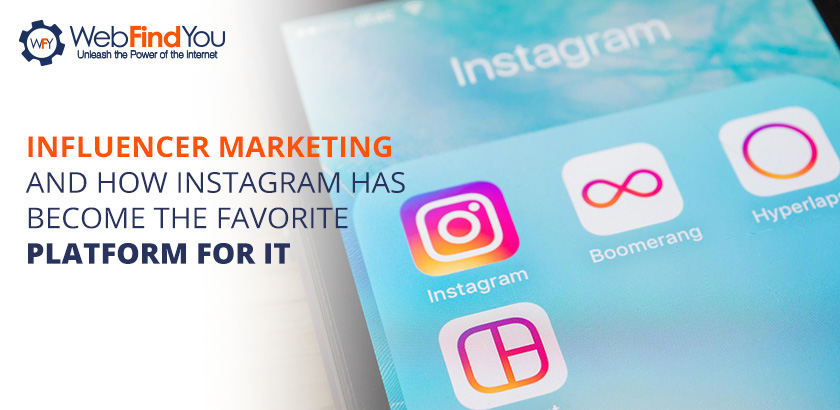 Influencer Marketing and How Instagram has Become the Favorite Platform for It