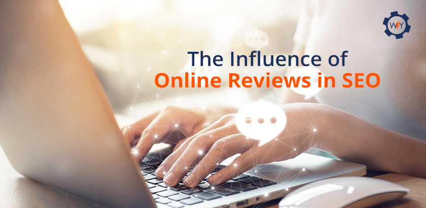 The Influence of Online Reviews in SEO The Influence of Online Reviews in SEO