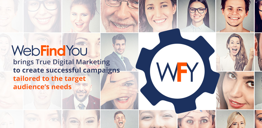  WebFindYou Helps Create Successful Campaigns to Fit your Target's Needs