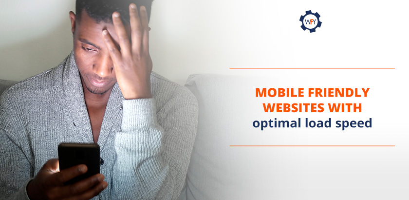 Mobile Friendly Websites With Optimal Load Speed