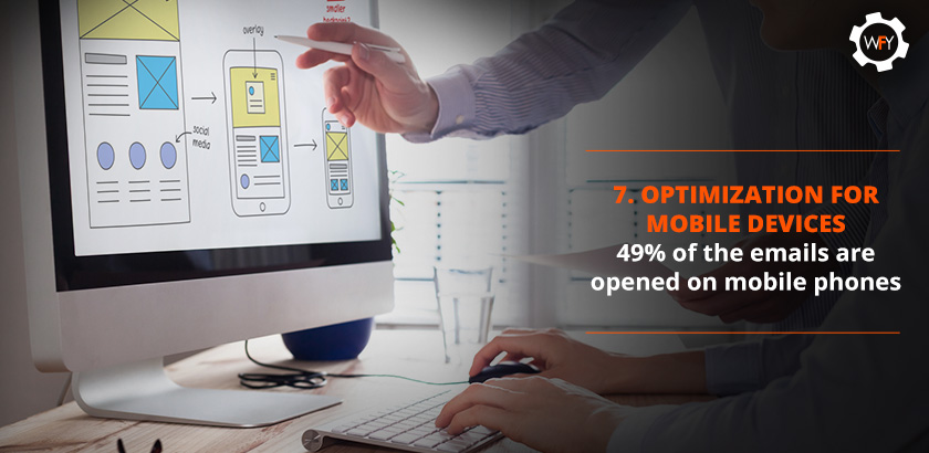 49% of the Emails are Opened on Mobile Phones