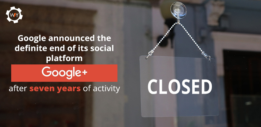 Google Announced the Definite End of its Social Platform Google+