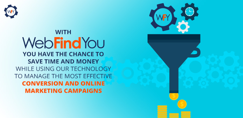 WebFindYou Helps you Maximize your Digital Marketing Efforts