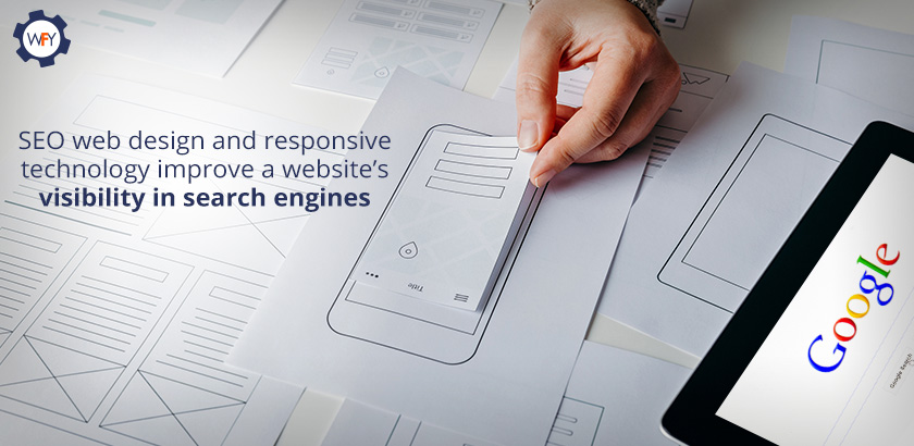 SEO Web Design and Responsive Technology Improve a Website's Visibility in Search Engines