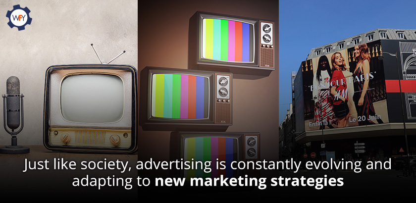 Advertising Evolves and Adapts to New Marketing Strategies