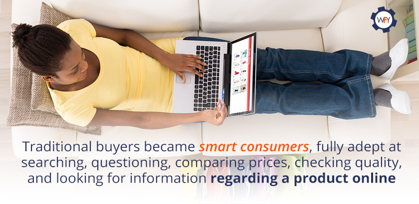 Smart Consumers Browse the Internet before Making Purchase Decisions Smart Consumers Browse the Internet before Making Purchase Decisions