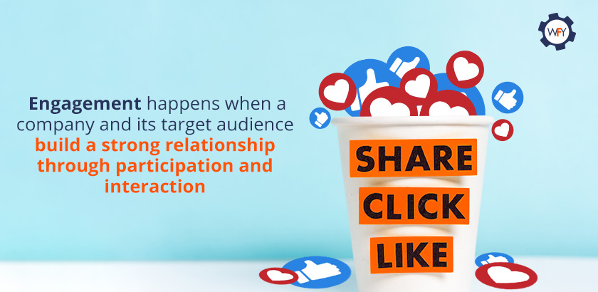 Engagement is the Way for Companies to Captivate Consumers Engagement is the Way for Companies to Captivate Consumers