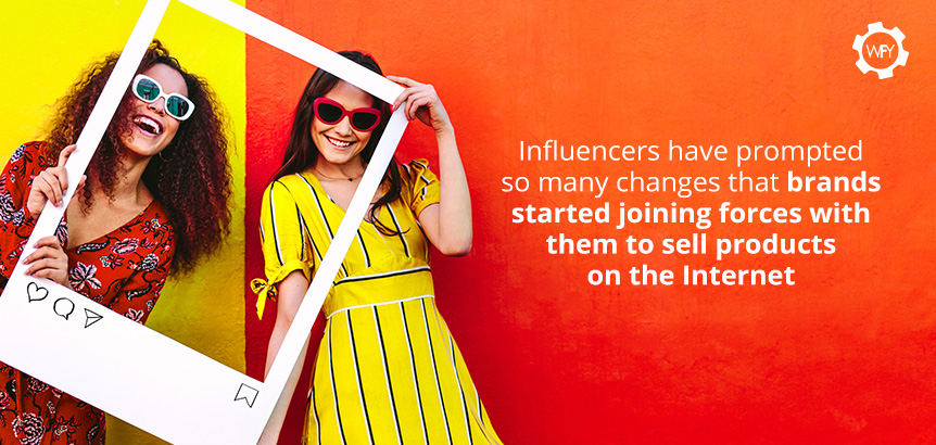 Influencers are a Big Asset for Brands in Today's World Influencers are a Big Asset for Brands in Today's World