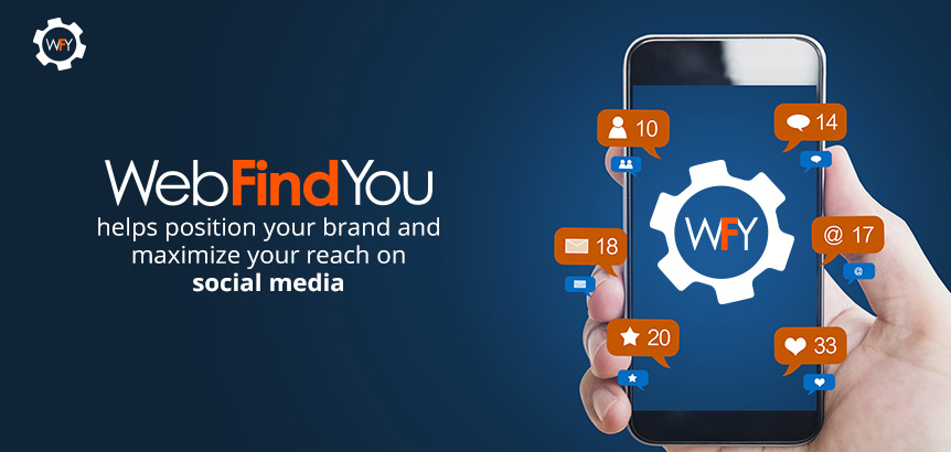 Maximize your Reach on Social Media with WebFindYou