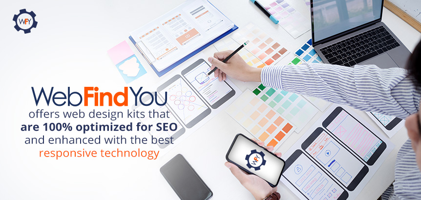WebFindYou's Web Design Kits will Help you Attract your Customer's Attention WebFindYou's Web Design Kits will Help you Attract your Customer's Attention