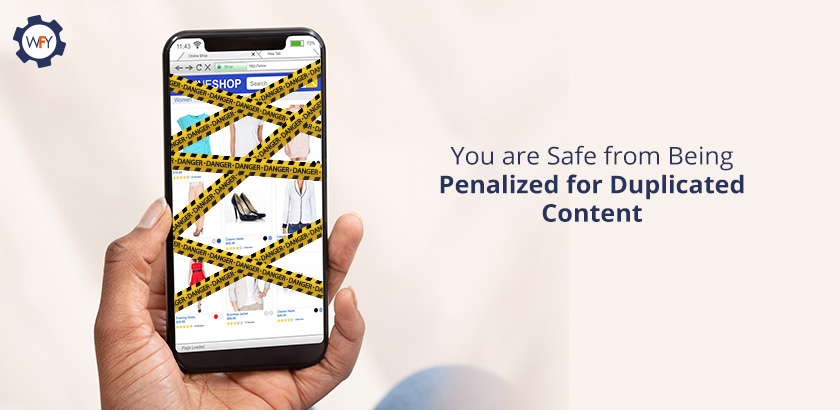 You Won't be Penalized for Duplicated Content