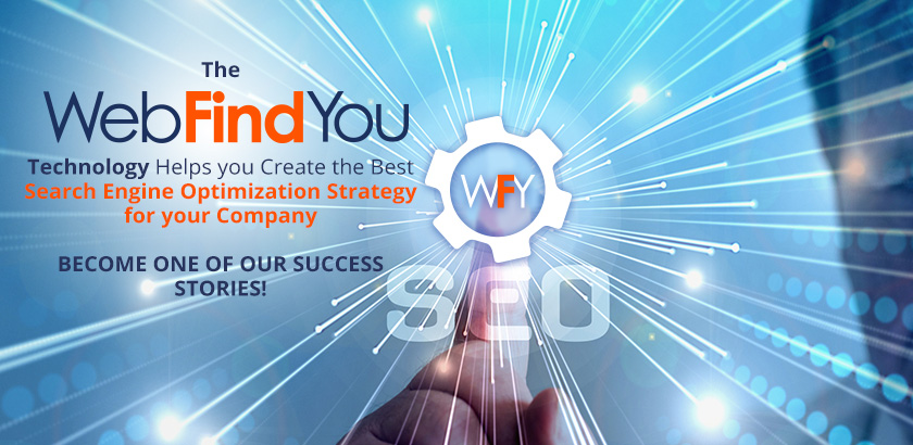 Become One of WebFindYou's Success Stories