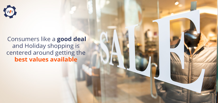 Customers Like a Good Deal and Holiday Shopping Is Centered Around Getting the Best Values Available