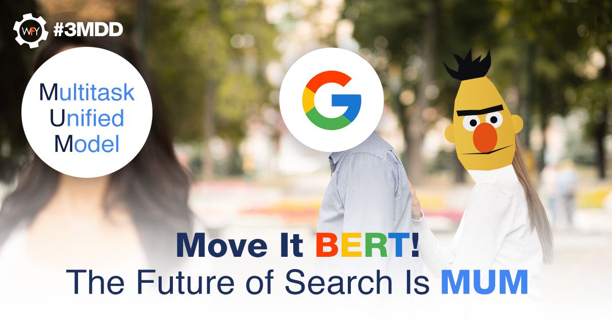 Move It BERT! The Future of Search Is MUM