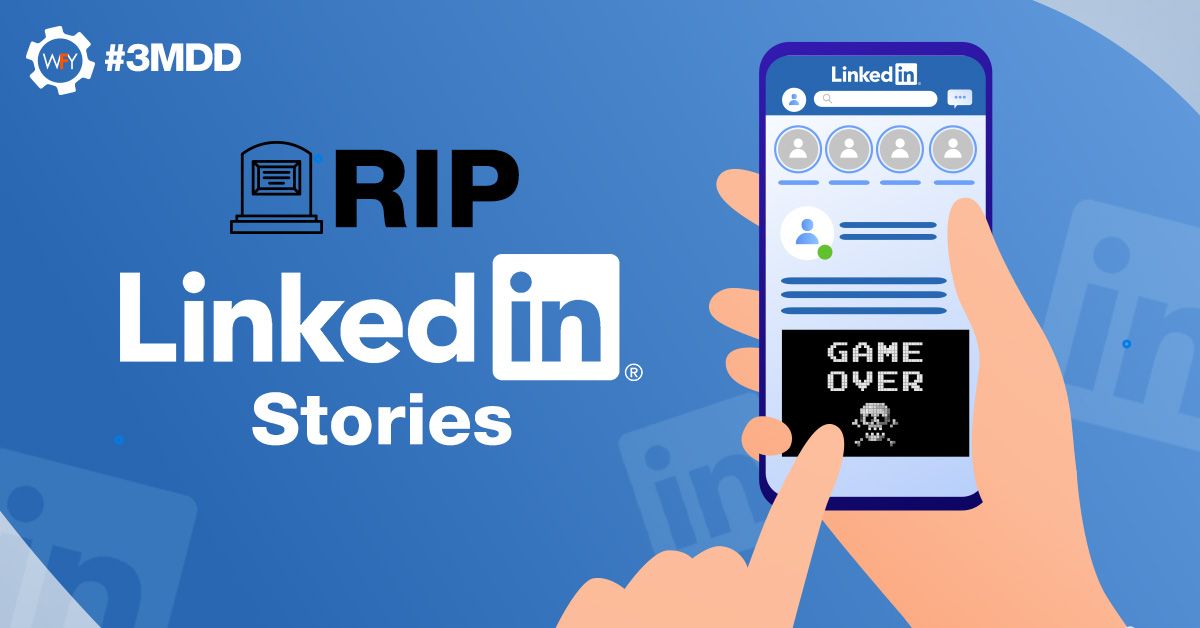 RIP LinkedIn Stories