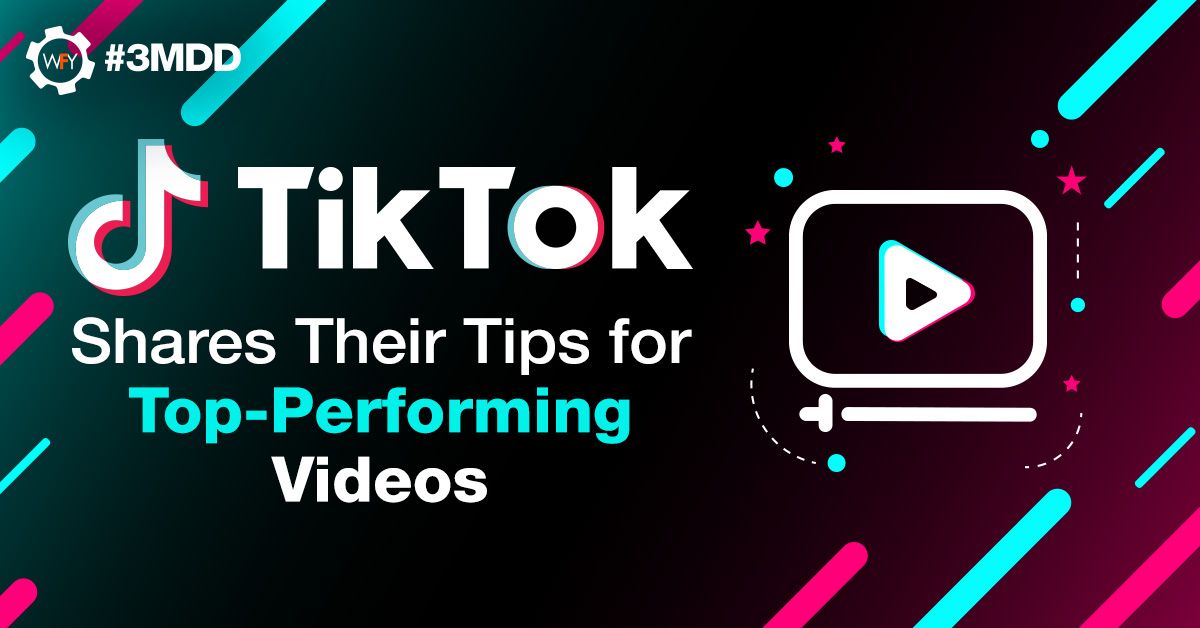TikTok Shares Their Tips for Top-Performing video