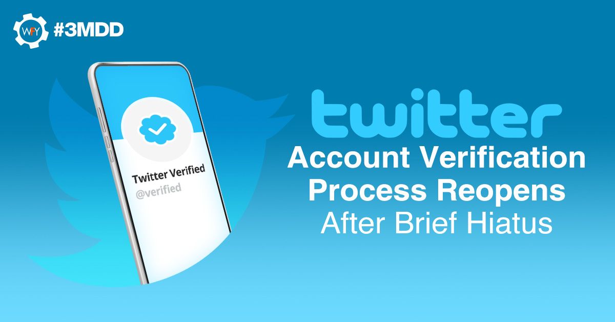 Twitter Account Verification Process Reopens After Brief Hiatus