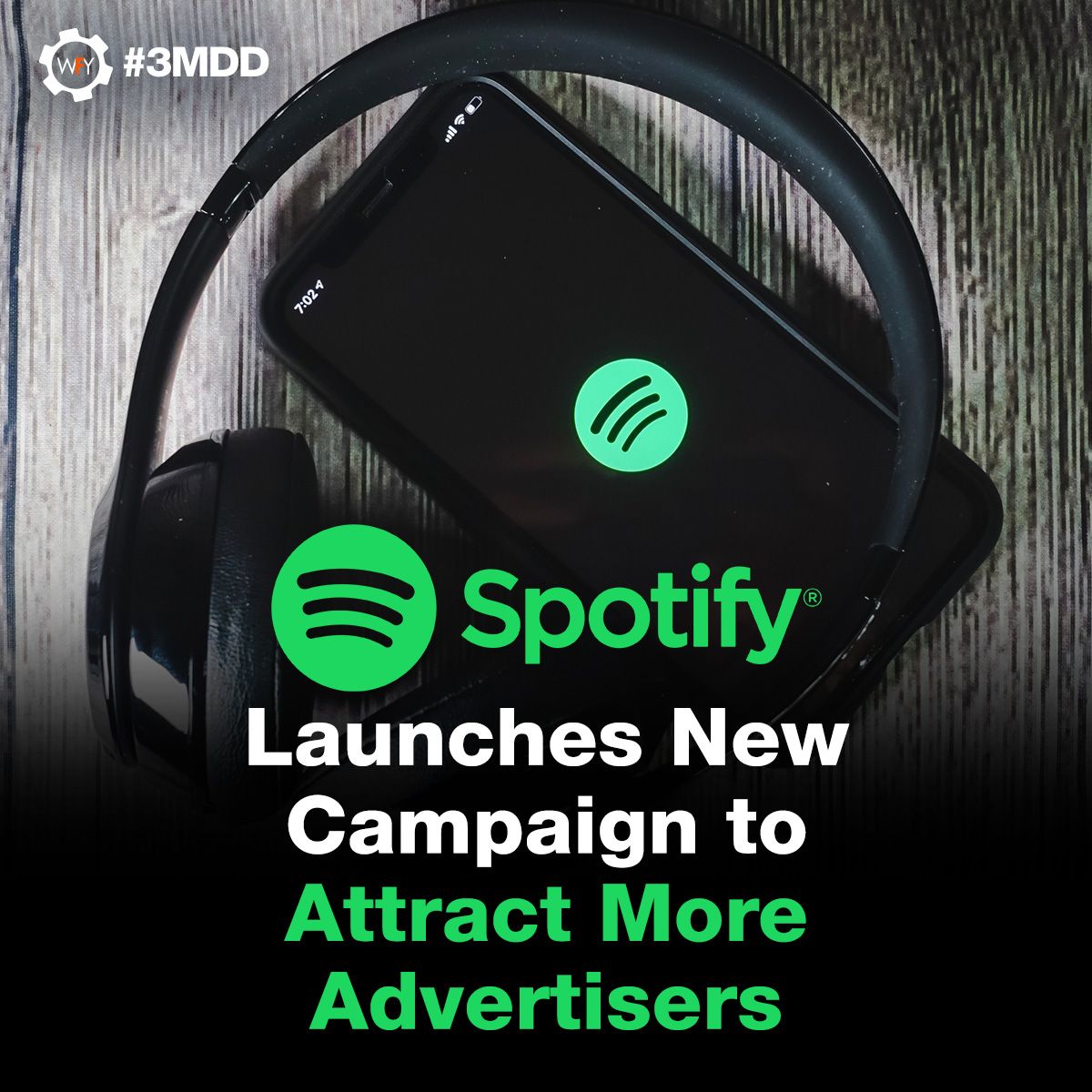 Spotify Launches New Campaign to Attract More Advertisers