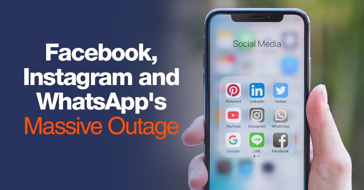 Facebook, Instagram, and WhatsApp's Massive Outage