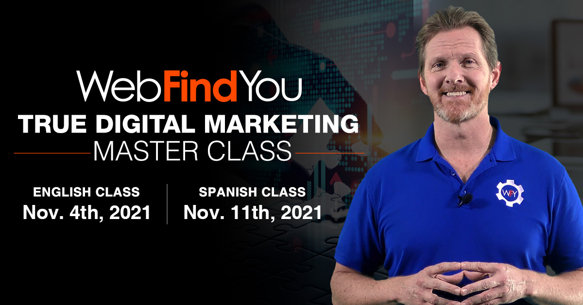 WebFindYou True Digital Marketing Master Class