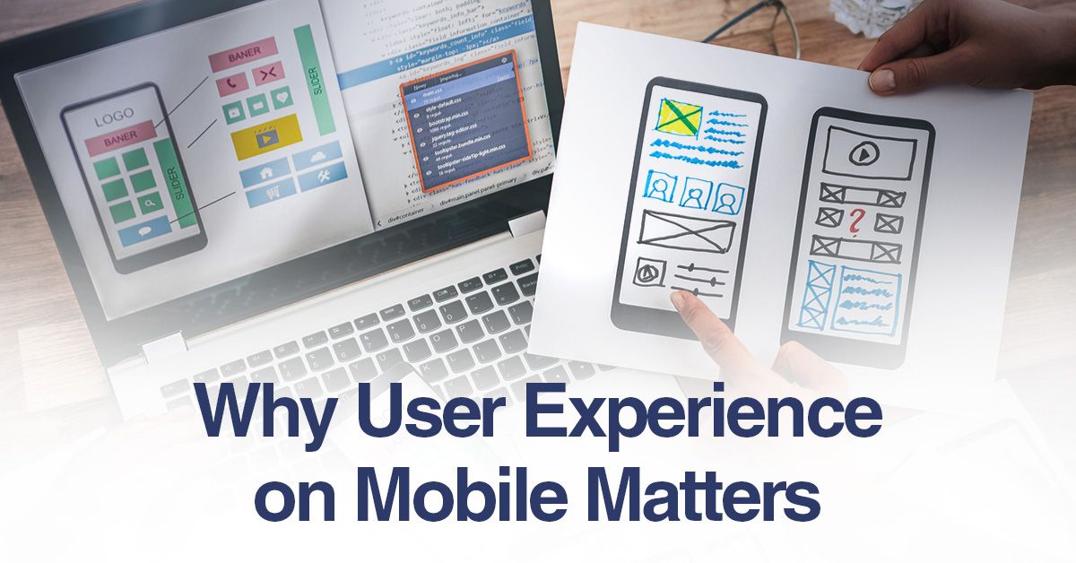 Why User Experience on Mobile Matters