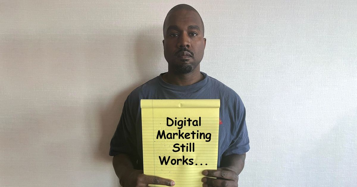 Digital Marketing Still Works...