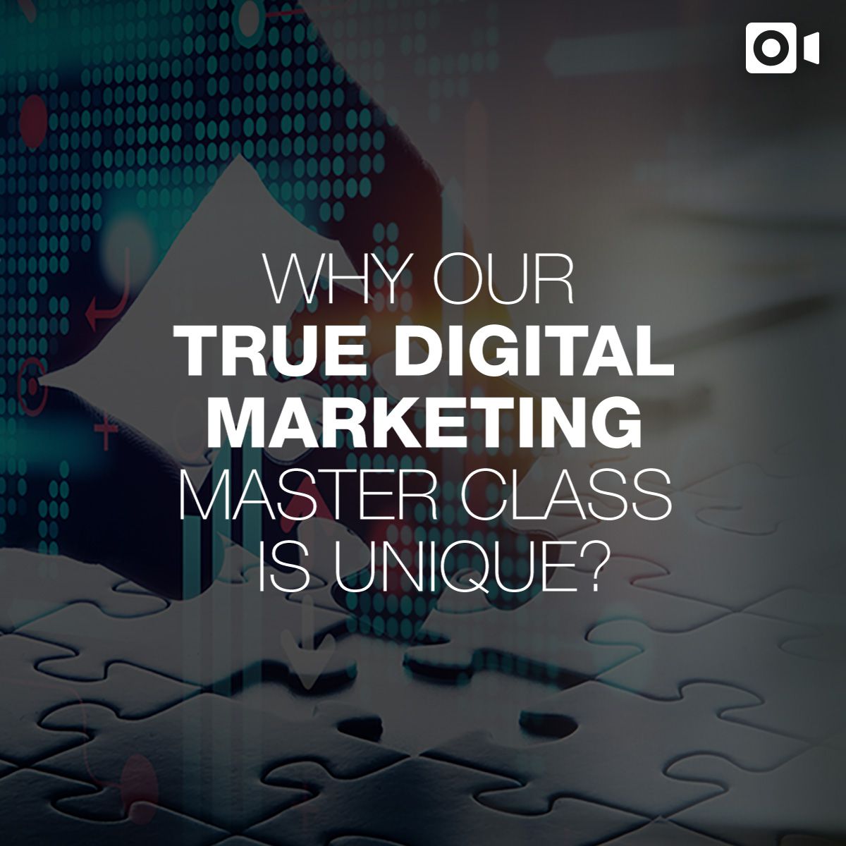 Reel: Why Our True Digital Marketing Master Class Is Unique?