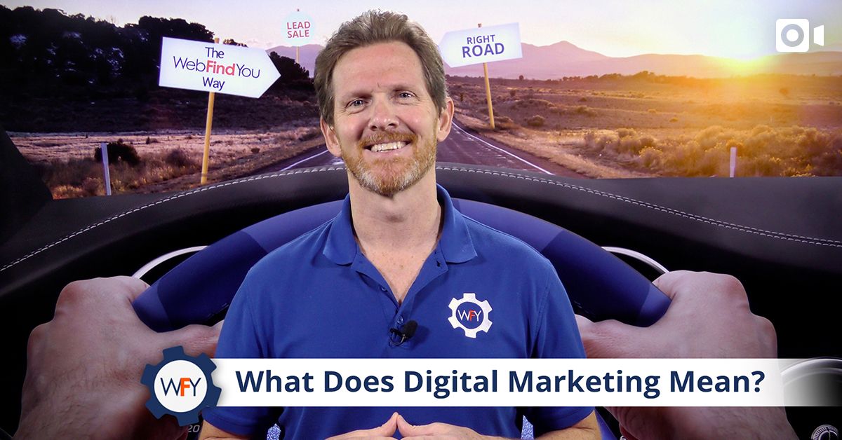 What Does Digital Marketing Mean?