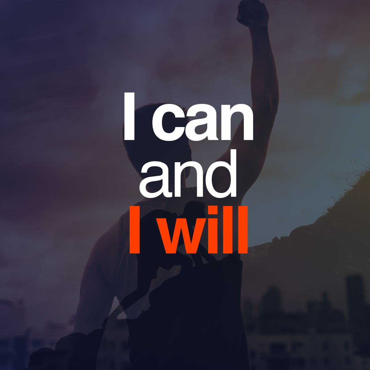 I can and I will