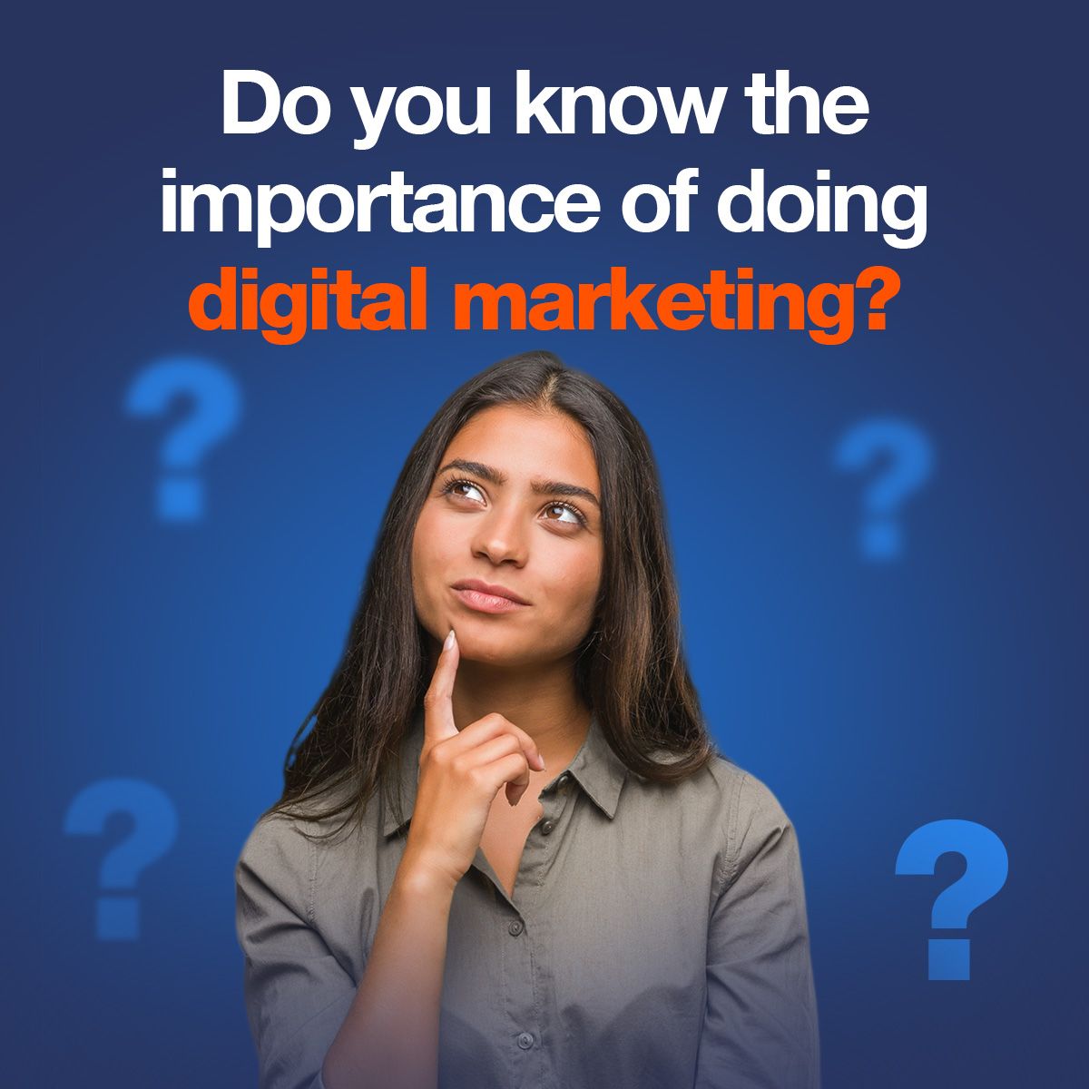 Do you know the importance of doing digital marketing?