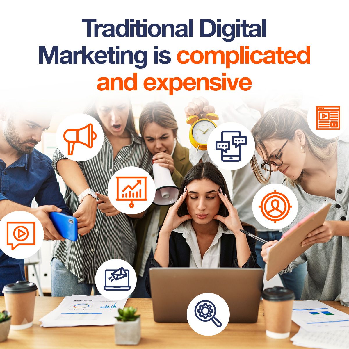 Traditional Digital Marketing is complicated and expensive