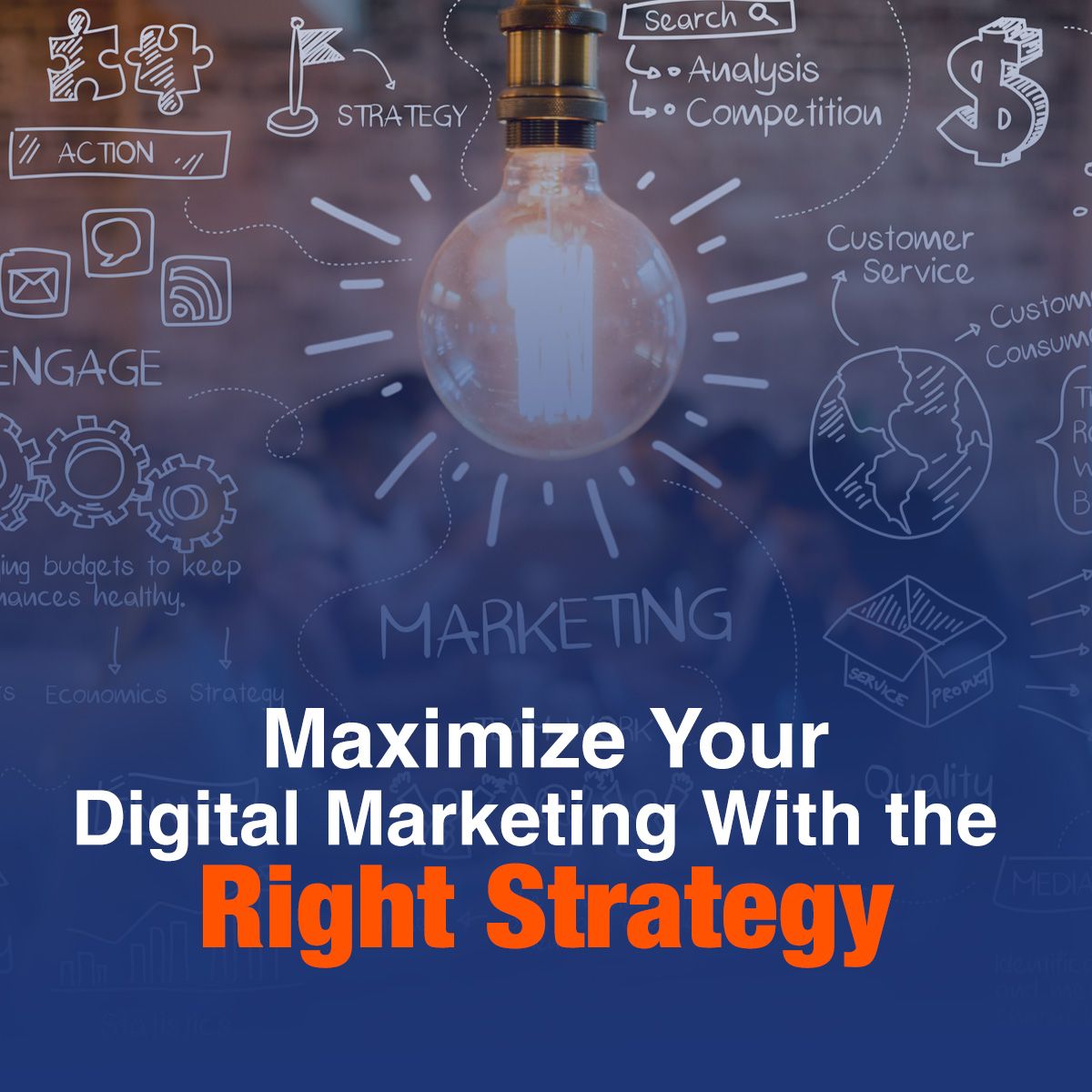 Maximize Your Digital Marketing With the Right Strategy