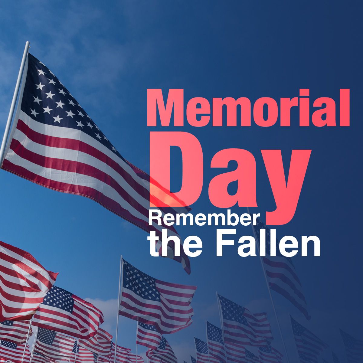 Memorial Day - Remember the Fallen