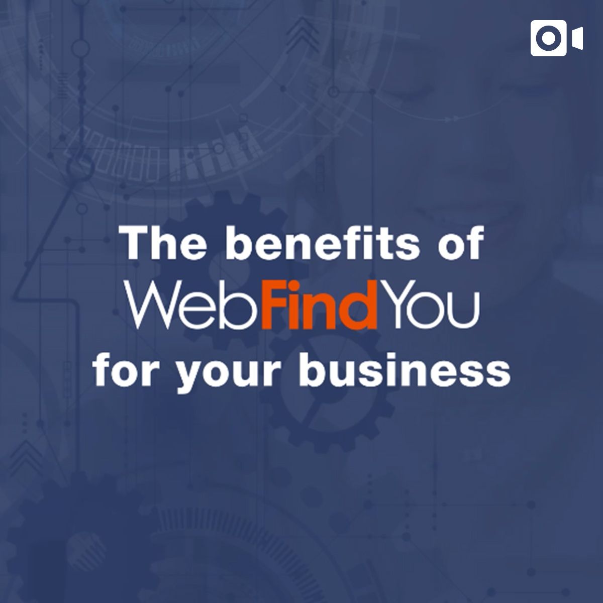 The benefits of WebFindYou for your business