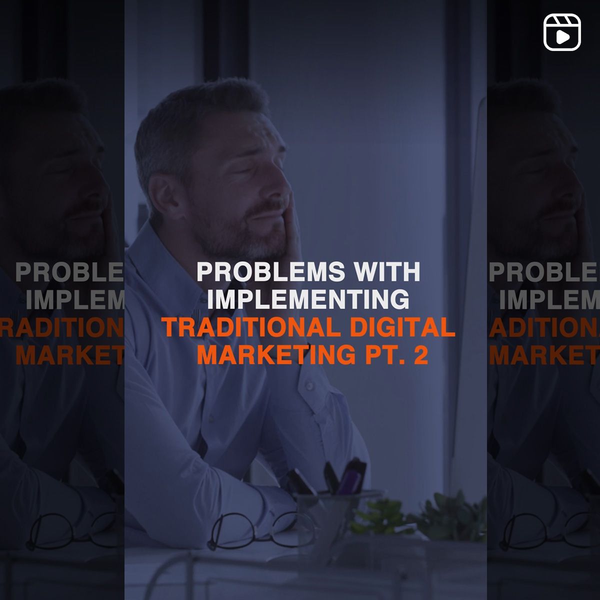 Problems With Implementing Traditional Digital Marketing Pt. 2