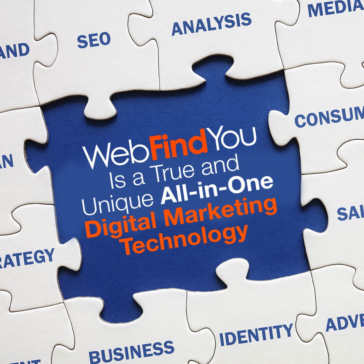 WebFindYou is a True and Unique All-in-One Digital Marketing Technology