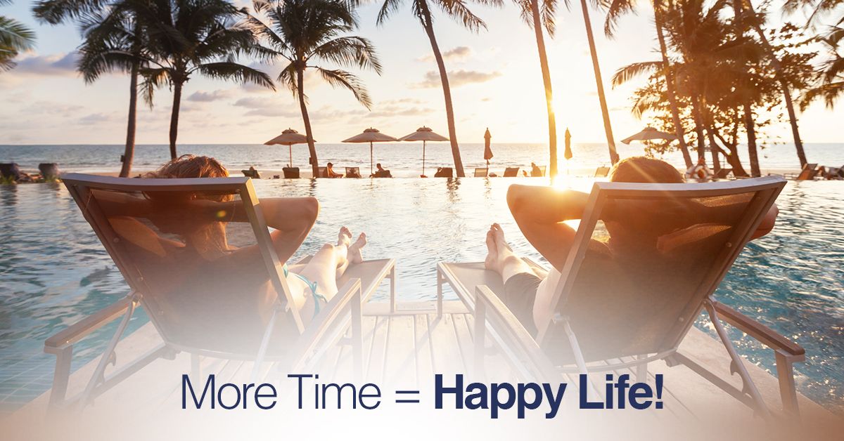 More Time = Happy Life!