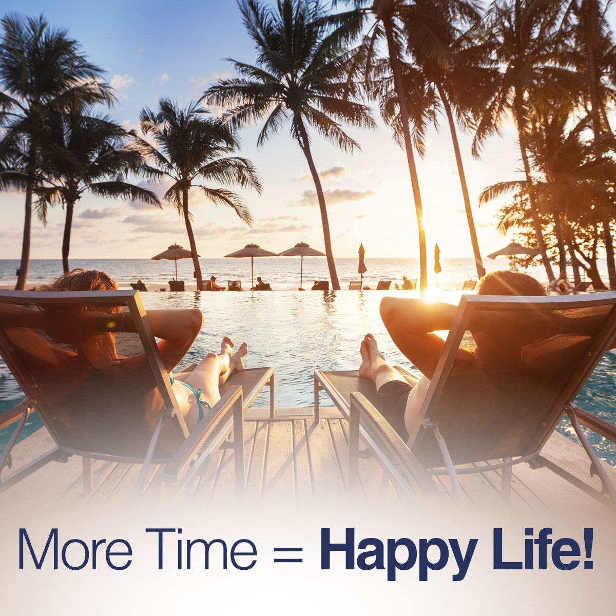 More Time = Happy Life!
