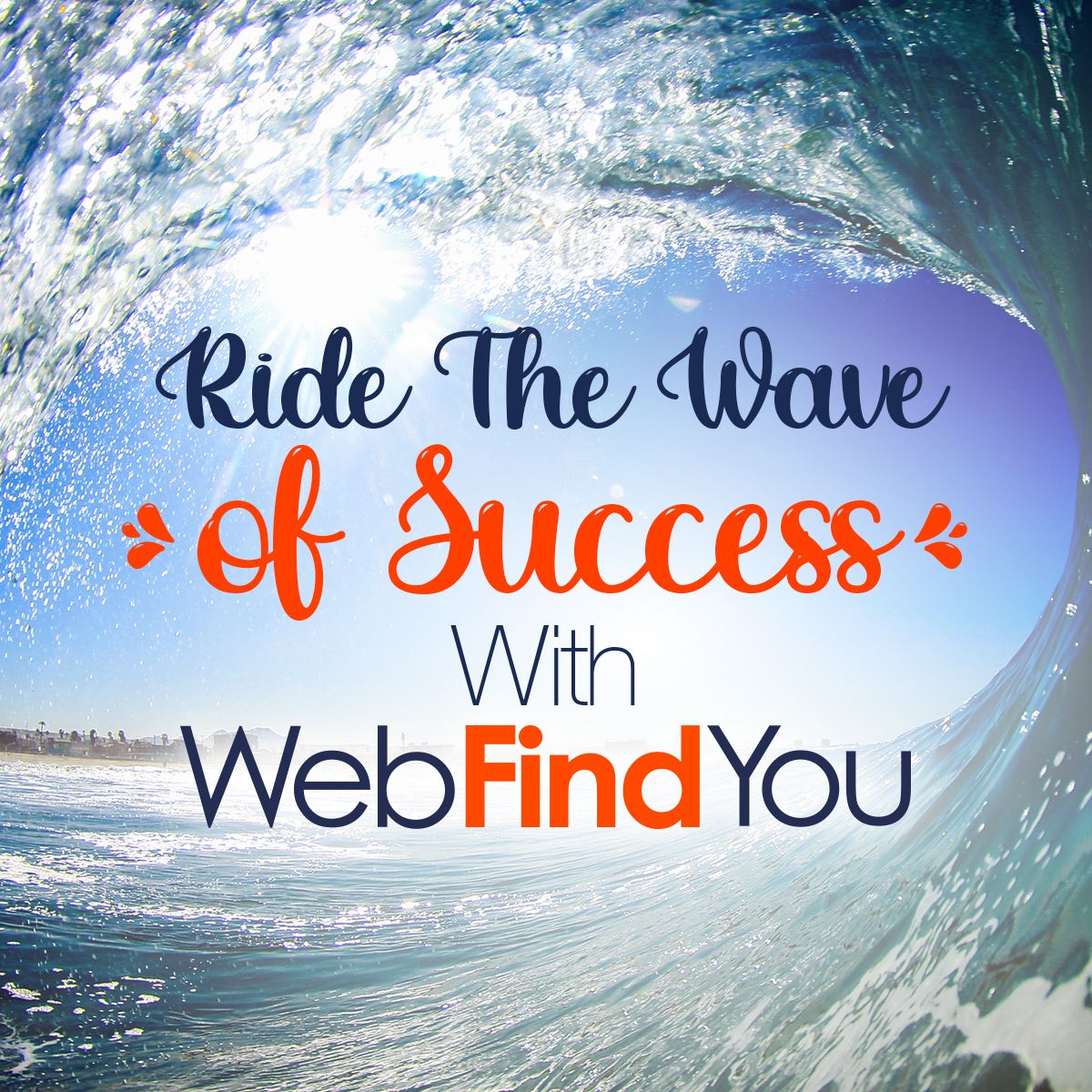 Ride The Wave Of Success With WebFindYou